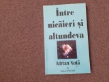 Adrian Nuta - Intre nicaieri si altundeva