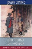 The Point Of Honor (Esprios Classics): A Military Tale