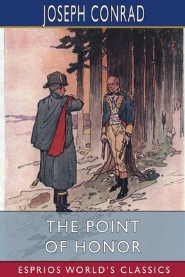The Point Of Honor (Esprios Classics): A Military Tale foto