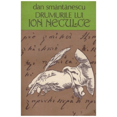 Dan Smantanescu - Drumurile lui Ion Neculce - 130323 foto