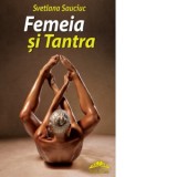 Femeia si tantra - Svetlana Sauciuc