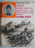 Stanca langa santul antitanc. Eroul elev sergent-major post-mortem Alexandru Babalau &ndash; Constantin Avram