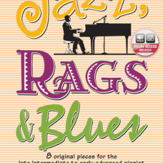 Jazz, Rags & Blues, Book 5: 8 Original Pieces for the Later Intermediate to Early Advanced Pianist