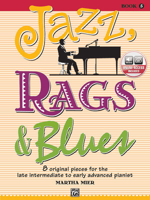 Jazz, Rags &amp;amp; Blues, Book 5: 8 Original Pieces for the Later Intermediate to Early Advanced Pianist foto