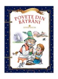 Cumpara ieftin Povețe din bătr&acirc;ni - Hardcover - Litera
