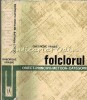 Folclorul - Gheorghe Vrabie, 1970, 555 pagini, Academiei Republicii Socialiste Romania, Bucuresti, Carte