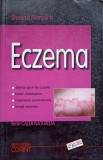 ECZEMA. CALEA NATURISTA - TERAPII COMPLEMENTARE, TEHNICI ALTERNATIVE SI TRATAMENTE CONVENTIONALE-SHEENA MER-357462