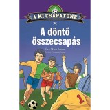 A mi csapatunk 6. - A d&ouml;ntő &ouml;sszecsap&aacute;s - Mar&iacute;a Forero