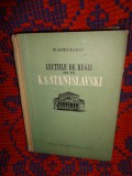 Lectiile de regie ale lui K.S.Stanislavski / convorbiri si note de la repetitii - N.Gorceakov // 565 pagini