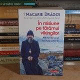MACARIE DRAGOI - IN MISIUNE PE TARAMUL VIKINGILOR : MARTURIILE UNUI EPISCOP PELERIN , 2022 *