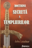 Doctrina secreta a templierilor, Jules Loiseleur