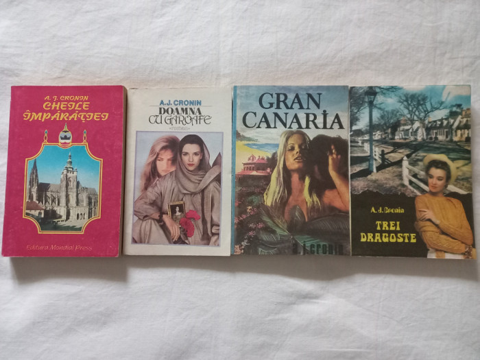 A. J. CRONIN- CHEILE IMPARATIEI, DOAMNA CU GAROAFE, GRAN CANARIA, TREI DRAGOSTE