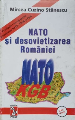 NATO SI DESOVIETIZAREA ROMANIEI-MIRCEA CUZINO STANESCU-232392 foto