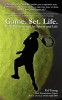 Game. Set. Life. - Peak Performance for Sports and Life