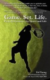 Game. Set. Life. - Peak Performance for Sports and Life