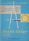 DESEN LINIAR. MANUAL PENTRU CLASA A VIII-A-A. ZANESCU, N. NICOLESCU