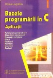 BAZELE PROGRAMARII IN C. APLICATII-DOINA LOGOFATU-274935