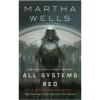 All Systems Red: The Murderbot Diaries