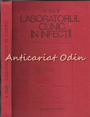 Laboratorul Clinic In Infectii - M. Bals | Okazii.ro