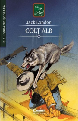 Colt Alb, Jack London - Editura Corint foto