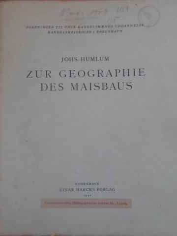 ZUR GEOGRAPHIE DES MAISBAUS (GEOGRAFIA CULTIVARII PORUMBULUI)-JOHS. HUMLUM-228859