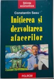 Initierea si dezvoltarea afacerilor - Constantin Sasu - Carte