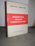Diagnosticul bolilor cardiovasculare - Roman Vlaicu, Corneliu Dudea / 710 pagini