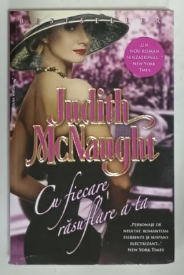 CU FIECARE RASUFLARE A TA de JUDITH McNAUGHT , ANII &amp;#039;2000 foto