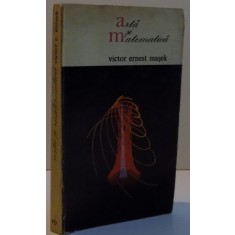 ARTA SI MATEMATICA de VICTOR ERNEST MASEK , 1972