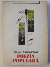 POEZIA POPULARA de MIHAIL SADOVEANU , 1981 foto