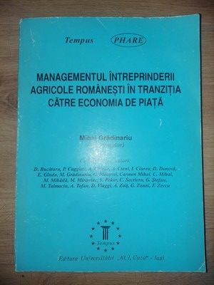 Managementul intreprinderii agricole romanesti in tranzitia catre economia de piata- Mihai Gradinariu