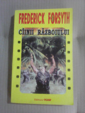 Cainii razboiului - FREDERICK FORSYTH foto