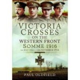 Victoria Crosses on the Western Front - Somme 1916