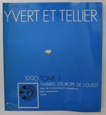CATALOGUE YVERT ET TELLIER , TOME 3 , TIMBRES D&amp;#039;EUROPE DE L &amp;#039;OUEST , 1990 foto