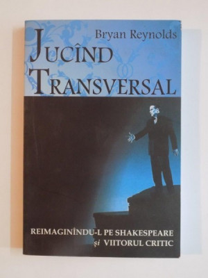 JUCAND TRANSVERSAL...de BRYAN REYNOLDS, EDITIA A DOUA 2008 foto