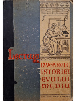 Stanculescu Florea (red.) - Lecturi din izvoarele istoriei Evului Mediu (editia 1962) foto
