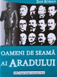 Oameni de seamă ai Aradului - Dan Roman. Carte