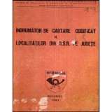 - Indrumator de cartare codificat al localitatilor din R.S.R. pe judete - 118428, NULL