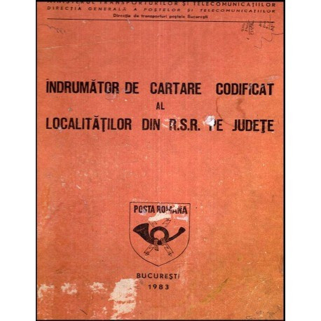 - Indrumator de cartare codificat al localitatilor din R.S.R. pe judete - 118428