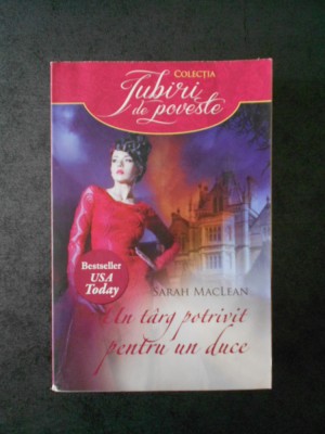 SARAH MACLEAN - UN TARG POTRIVIT PENTRU UN DUCE foto