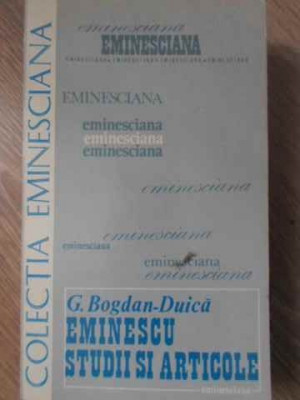 EMINESCU STUDII SI ARTICOLE-G. BOGDAN-DUICA foto