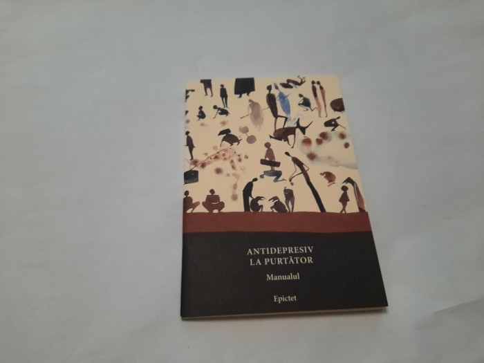 Antidepresiv La Purtator. Manual - Epictet RF22/1