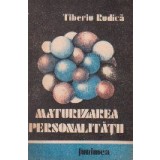 Maturizarea personalitatii