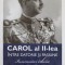 CAROL AL II-LEA INTRE DATORIE SI PASIUNE. INSEMNARI ZILNICE VOL.2 1939-1940-MARCEL DUMITRU CIUCA-266468
