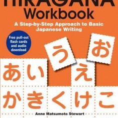 Kodansha's Hiragana Workbook: A Step-By-Step Approach to Basic Japanese Writing