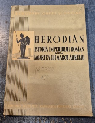 Herodian istoria Imperiului Roman dupa moartea lui Marcu Aureliu foto