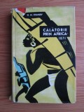 Henry Morton Stanley - Calatorie prin Africa 1871 (1960, editie cartonata)