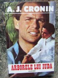 A. J. CRONIN - ARBORELE LUI IUDA