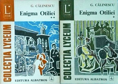G. Calinescu - Enigma Otiliei, 2 volume foto