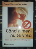 Daniel Meurois Givaudan - Cand nimeni nu te vrea